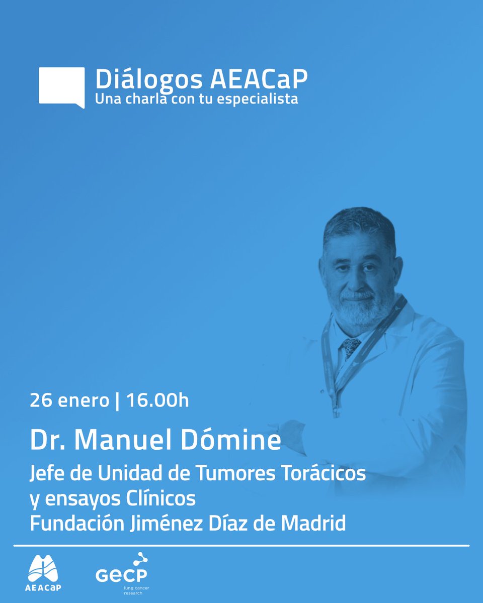🗣️ Manuel Dómine, miembro de la Junta Directiva del <a href="/gecp_org/">Grupo Español de Cáncer de Pulmón</a> , participa el 26 de enero a las 16:00 h en “Diálogos AEACaP”, una charla para pacientes 💻
👉 <a href="/AEACaP/">AEACaP</a> 
📌 Inscripciones: afectadoscancerdepulmon.com/dialogos-aeaca…