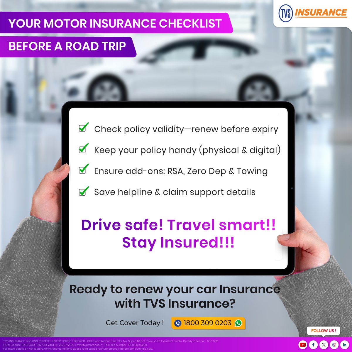 TVS_Insurance's tweet image. Drive safe! Travel smart!! Stay Insured!!!

📞 Call 1800 309 0203 to renew today.

#TVSInsurance #TVSInsuranceBroking #MotorInsurance #CarInsuranceIndia #RoadTripReady #DriveSafe #StayInsured #VehicleProtection #ZeroDepCover #RoadsideAssistance #SmartDrivers #InsuranceAwareness