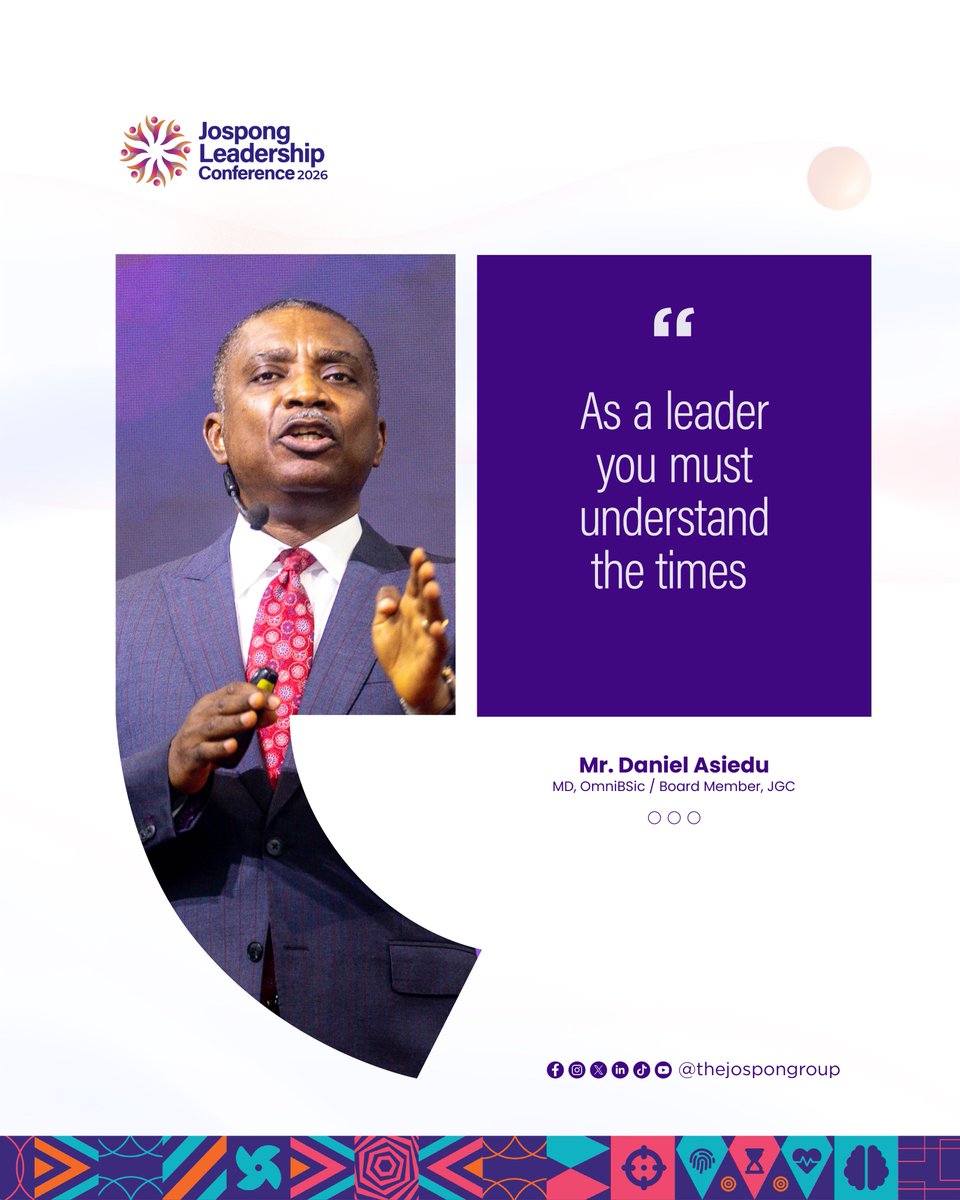 thejospongroup's tweet image. 2026 Jospong Leadership Conference     

Quotes from Mr. Daniel Asiedu    

#JLC2026 #BuildingTomorrowsLeadersToday