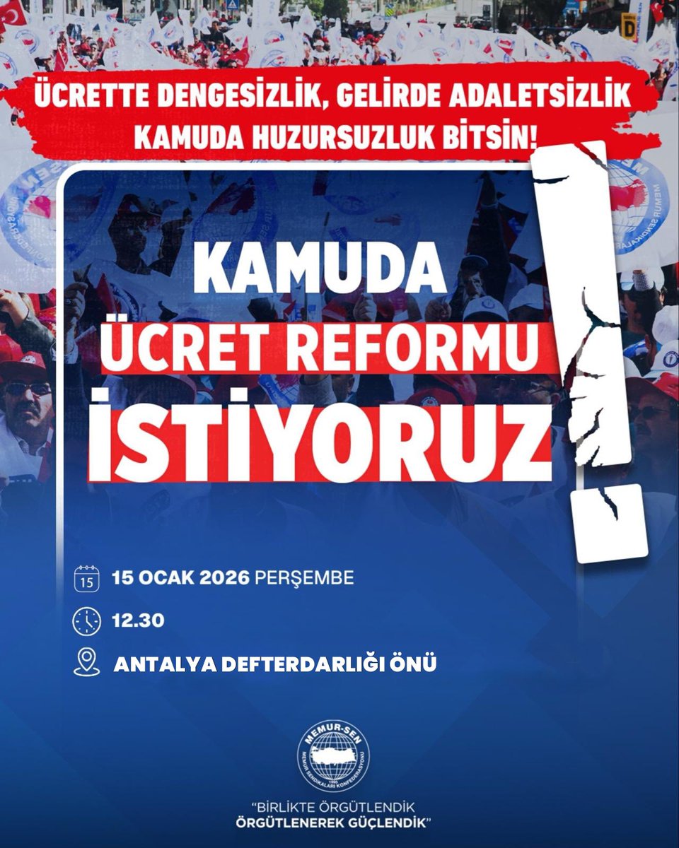 “Ücrette dengesizlik, gelirde adaletsizlik, kamuda huzursuzluk bitsin”
Antalya Memur Sen il temsilciliği organizesinde;

“Kamuda ücret reformu istiyoruz” gündemli basın açıklamamıza tüm üyelerimiz davetlidir. 

Yer:Antalya defterdarlığı önü
Tarih: 15 Ocak Perşembe 
Saat: 12.30