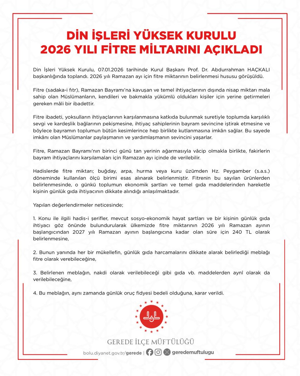 Diyanet İşleri Başkanlığı Din İşleri Yüksek Kurulu, 2026 yılı Ramazan ayından 2027 yılı Ramazan ayına kadar olan süre için fitre miktarını 240 TL olarak belirledi.