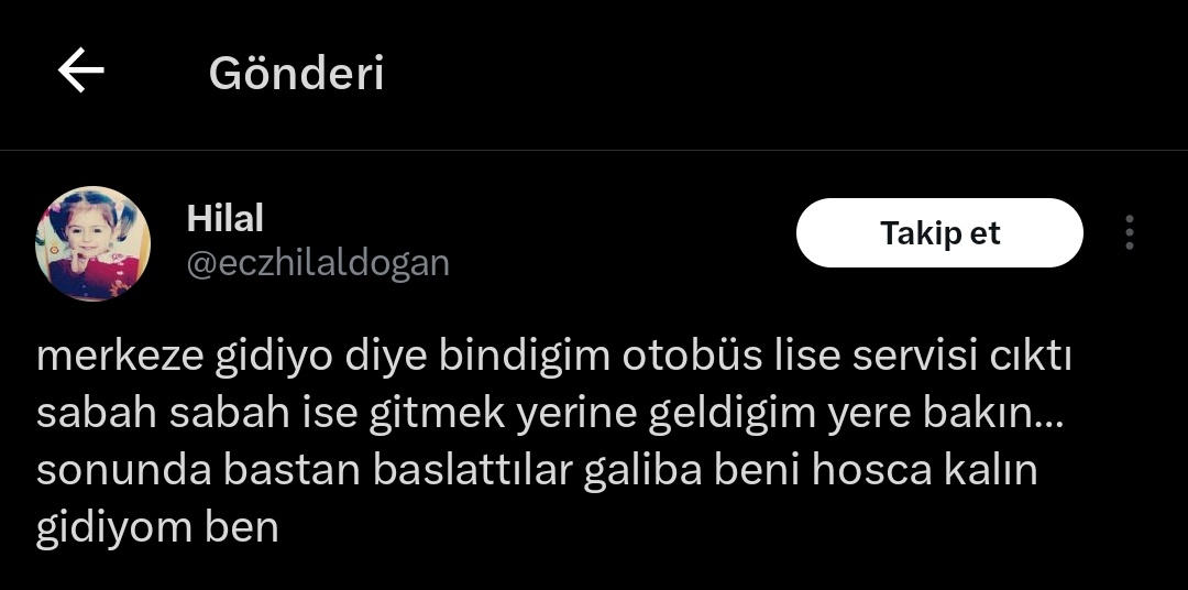 dkkfgktk kesin kurgudur bu amk ama hoşuma gitti:

<<
başsemte gidiyor diye bindiğim genişdolmuş
ortaöğretim vardırağı çıktı. erten erten işe gitmek yerine geldiğim yere bakın. sonunda baştan başlattılar kanımca beni. hoşça kalın gidiyom ben
>>
