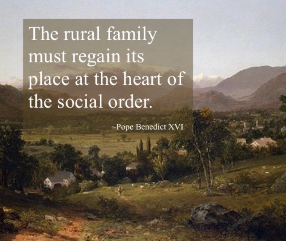 CatholicLand's tweet image. “The rural family needs to regain its rightful place at the heart of the social order. The moral principles and values which govern it belong to the heritage of humanity, and must take priority over legislation. They are concerned with individual conduct, relations between…