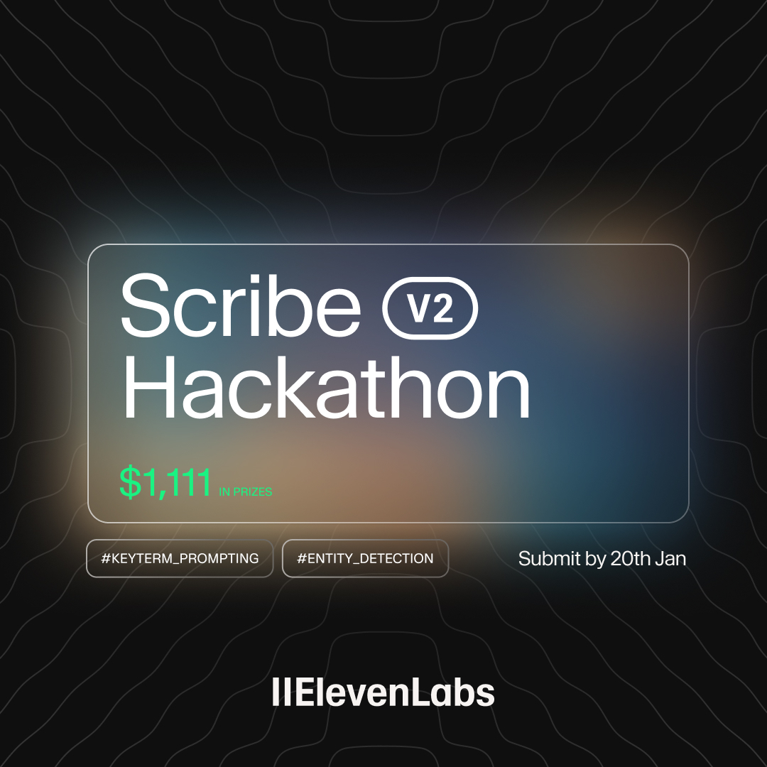 $1,111 up for grabs for developers building with Scribe v2.

Build a real-world product using our most accurate Speech to Text model and show what production-grade transcription can do.