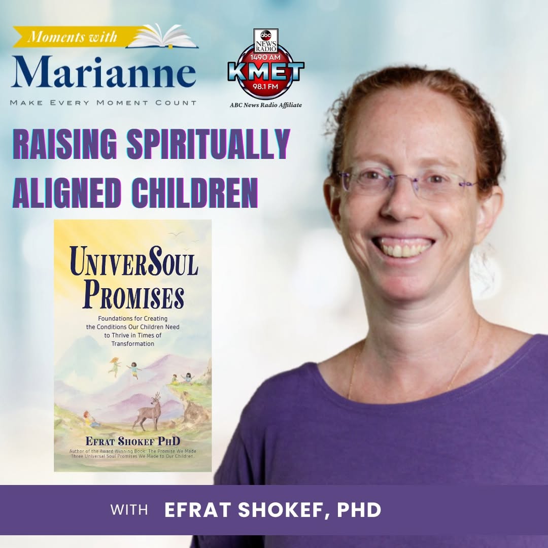 Tune in TODAY at 3:06pm PT for Dr. Efrat Shokef on her new book UniverSoul Promises on Moments with Marianne <a href="/KMETRadio/">KMET1490AM</a> kmet1490am.com

#books #children #parenting #parents #mother #momslife #lifestyle #soul #NDE #consciousparenting #consciouliving #consciousness