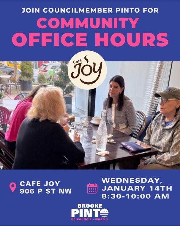 AlexanderMPadro's tweet image. Ward 2 DC Councilmember @brookepintodc Community Office Hours in @ShawDC, 01/14/26, 8:30-10 AM, @CafeJoyDC, 906 P St, NW: Have questions or concerns? Stop by &amp;amp; meet with the Councilmember &amp;amp; her staff. #loveshaw👄 #ShawDC