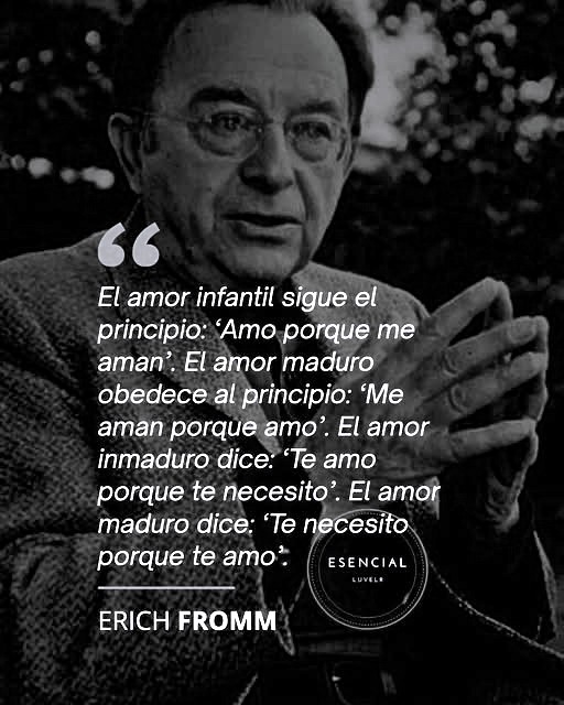 "El verdadero amor no es ciego. Cuando amas a alguien puedes ver sus defectos, sus fallas y quieres ayudarle a superarlas. Al mismo tiempo esa persona ve tus propios defectos y los entiende.
El amor verdadero está basado en la realidad."
“El Arte de Amar", Erich Fromm
