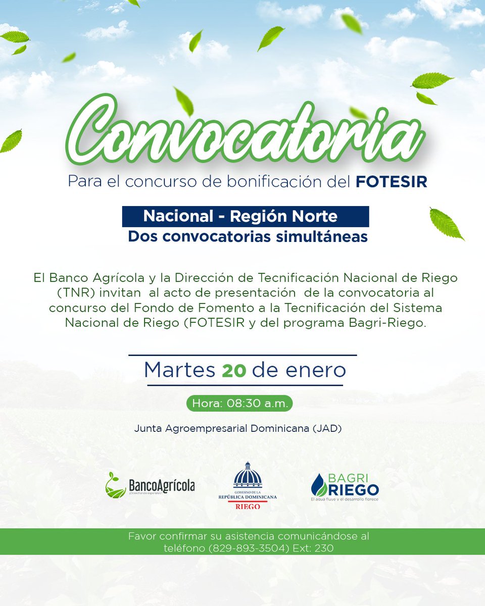 📢 Convocatorias FOTESIR abiertas 🌱💧

Banco Agrícola y TNR invitan al acto de presentación de dos convocatorias simultáneas: Región Norte y nivel nacional, para impulsar la tecnificación del riego y el desarrollo agrícola.

📅 20 de enero | ⏰ 8:30 a.m. | 📍 JAD