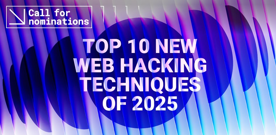 This is your last chance to nominate research for the top ten web hacking techniques of 2025! Nominations close at 0800 UTC tomorrow. Form linked below.