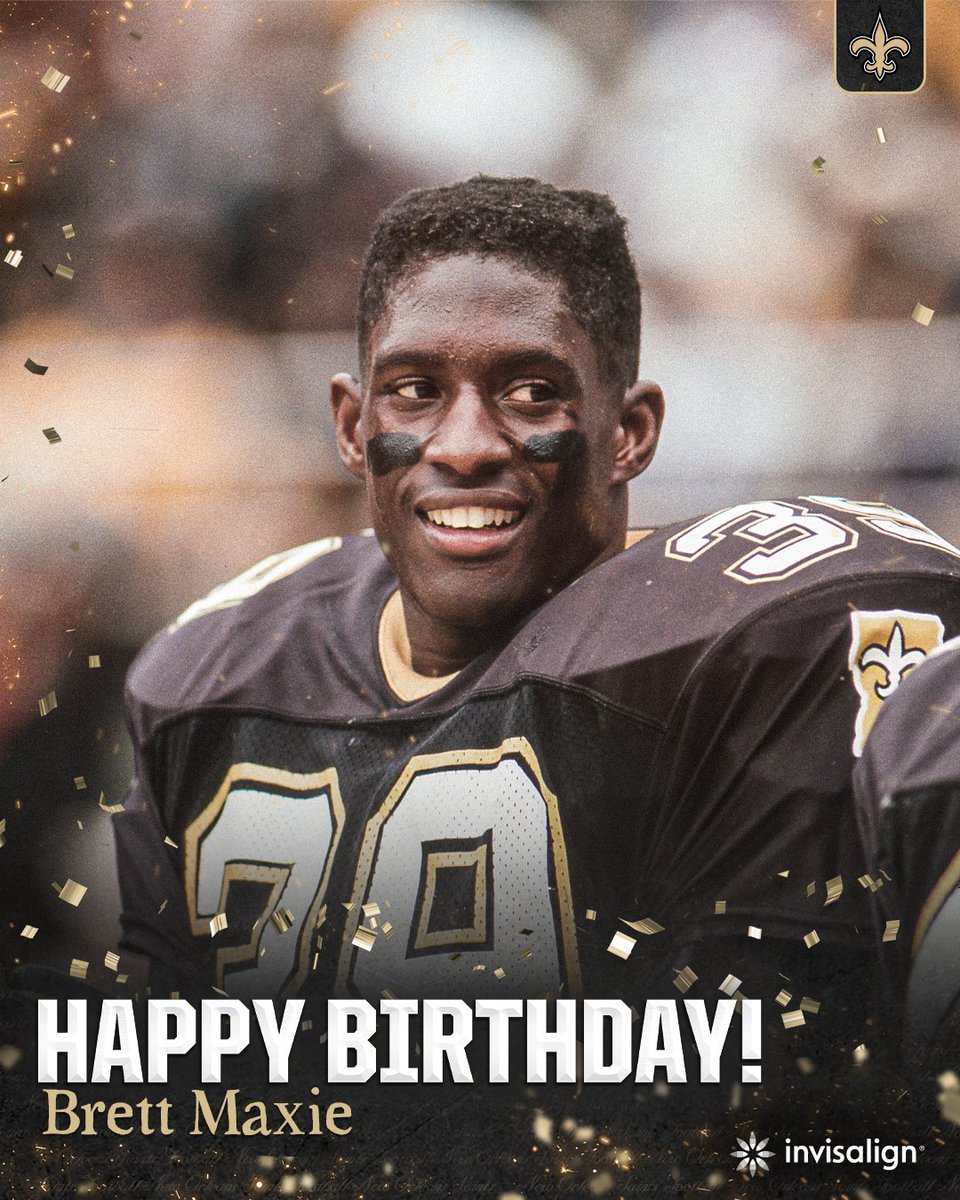 Saints's tweet image. Happy birthday to Saints Hall of Famer, Brett Maxie! 🎂

#Saints | @Invisalign