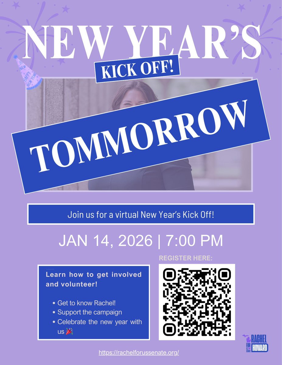 RachelForSenate's tweet image. Join us tomorrow for a Virtual New Year's Kick-Off!
Come hang out with the team and me, hear about my plans for 2026, and how I plan to further Make Michigan Voices Heard 📣

📆 TOMORROW - January 14th, 2026
⏰ 7:00 PM EST
📍 Online - Scan QR Code to RSVP and gain access to the…