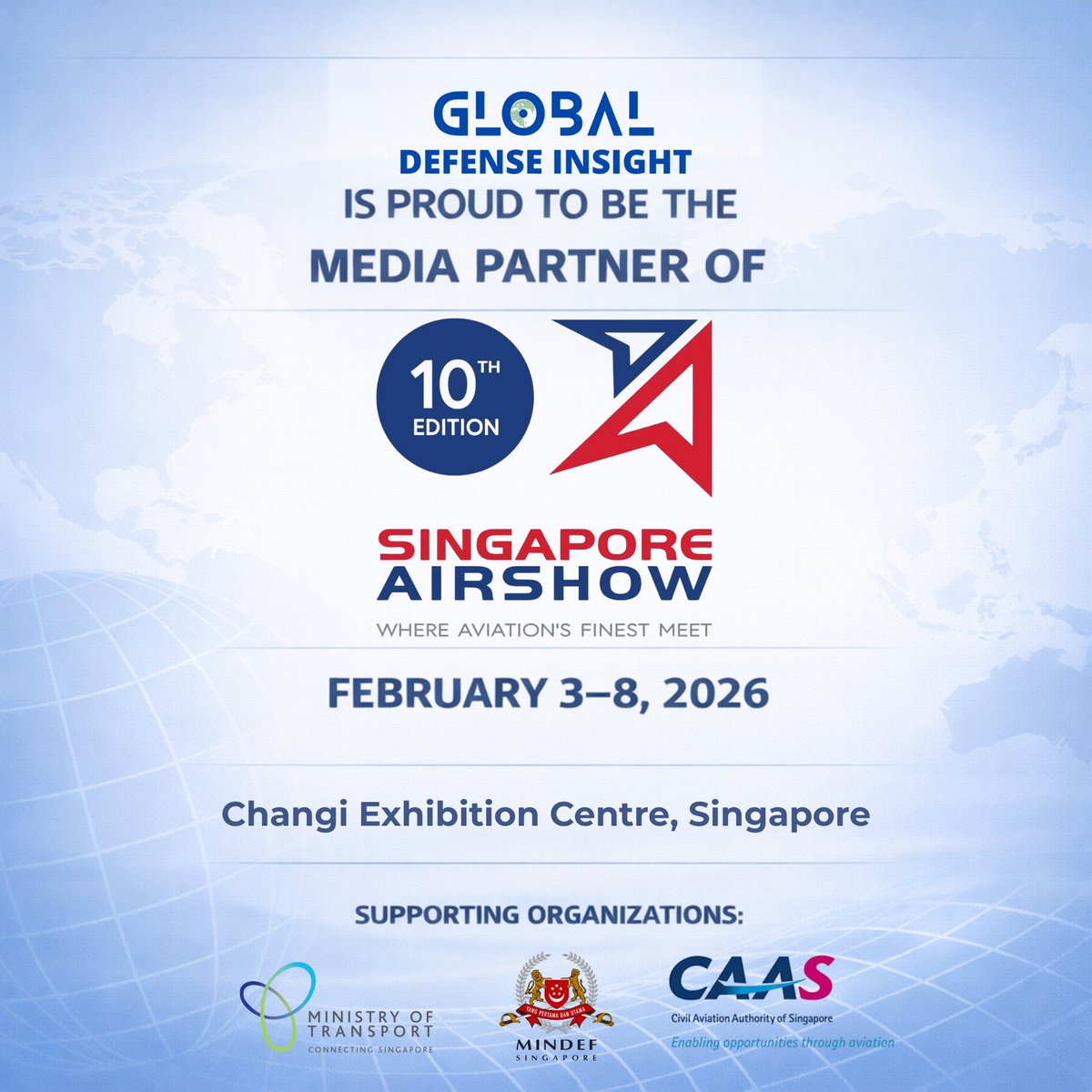 Defense_Talks's tweet photo. 🚀 Delighted to Announce Our Media Partnership

We are delighted to announce Global Defense Insight as a Media Partner for the 10th edition of Singapore Airshow 2026, one of the world’s premier aerospace and defense exhibitions. The event is supported by the Singapore Ministry of Defence, underscoring its strategic importance in the Asia-Pacific region.

📍 Venue: Changi Exhibition Centre, Singapore
📅 Dates: February 3–8, 2026

This partnership reflects our commitment to supporting high-impact international aerospace and defense forums. We look forward to delivering timely coverage and strategic insights throughout Singapore Airshow 2026.

Get Your Tickets Now: https://t.co/ys4tFfzSER