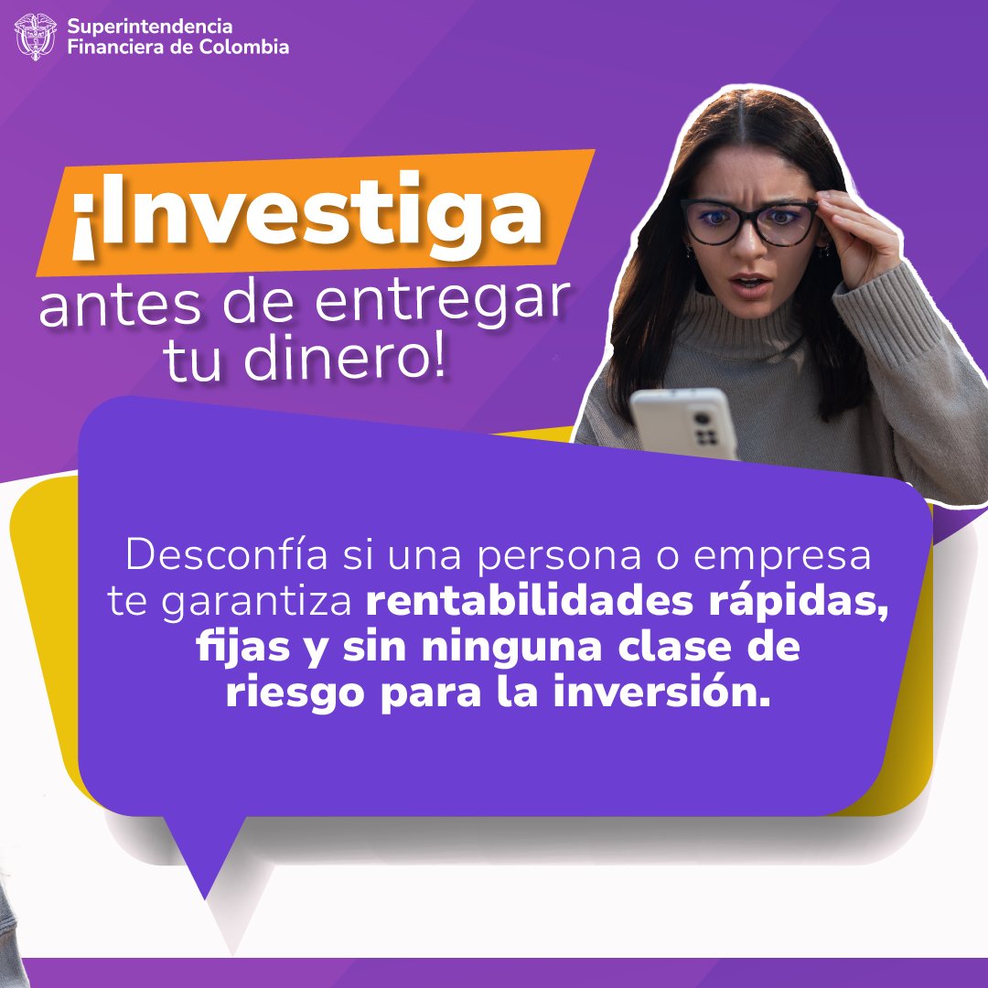 SFCsupervisor's tweet image. ¿Te prometen rendimientos altísimos en   poco tiempo?
Antes de entregar tu dinero, indaga   sobre la legalidad del negocio y evalúa bien los posibles riesgos que   asumirías.
#AlertaOfertasFraudulentas→ superfinanciera.gov.co/publicaciones/…