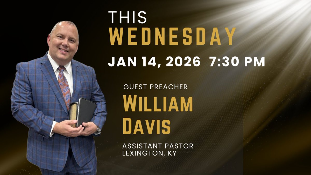 You won't want to miss this opportunity to hear our friend, Bro. William Davis, preach. He is a dynamic speaker who will inspire and challenge you in your Christian life!