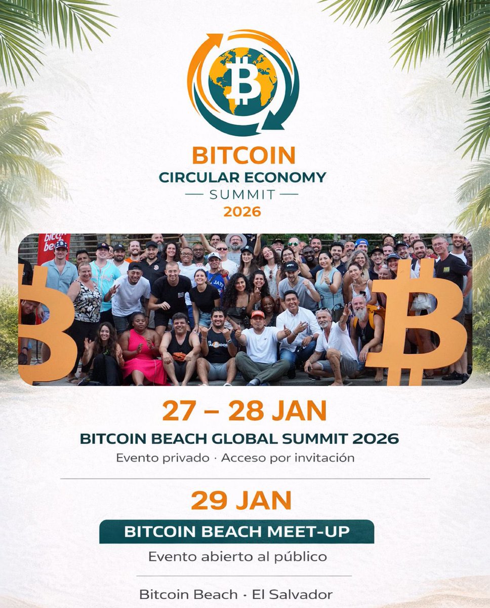 Bitcoinbeach's tweet image. 🌴⚡️ Bitcoin Circular Economy Summit 2026
📍 Bitcoin Beach, El Salvador 🇸🇻

Leaders from Bitcoin communities around the world come together to share, build, and inspire the future. 🌍🔥

🗓 Jan 27–28: Global Summit (invite-only)
🗓 Jan 29: Bitcoin Beach Meet-Up (open to the