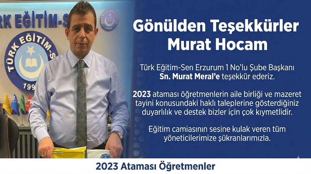 Türk Eğitim-Sen Erzurum 1 No’lu Şube Başkanı Sn. <a href="/MuratMeral25/">Murat Meral</a> teşekkür ederiz.
2023 ataması öğretmenlerin aile birliği ve mazeret tayini konusundaki haklı taleplerine gösterdiğiniz duyarlılık ve destek bizler için çok kıymetlidir.
Eğitim camiasının sesine kulak veren tüm
