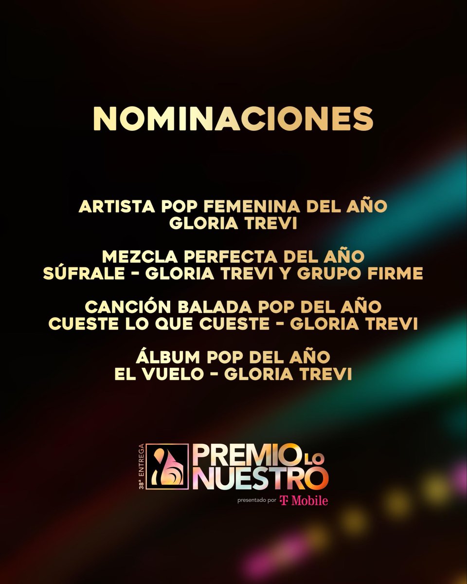 !@GloriaTrevi nominada en Premios Lo Nuestro 2026!✨

4 categorías: Artista Pop Femenina, *Súfrale*, *Cueste Lo Que Cueste* y *El Vuelo*.

¡Vamos a votar y demostrar la fuerza TREVILANDER! 💪🏻🤍✨

premiolonuestro.com/vota

#PremiosLoNuestro #GloriaTrevi