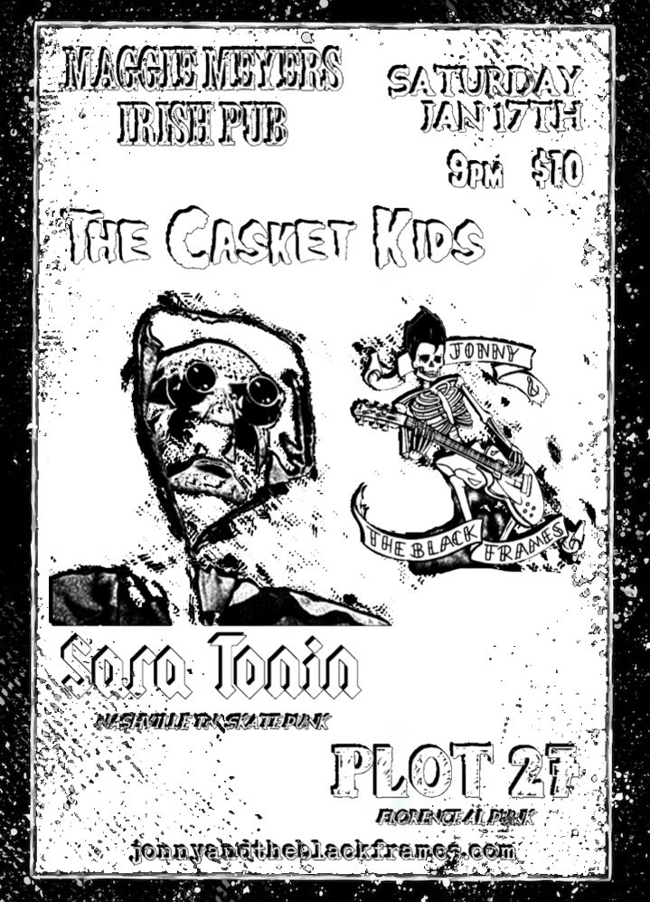 TCKCongregation's tweet image. Congregation! 

Our First Ritual Of The Year, This Weekend, Saturday In Fact On Jan. 17th! Our Old Friends @jonnyandtheblackframes And Ourselves W/Guests @sara.tonin.band And @plot27band At @maggiemeyershsv Ages 21+, 9pm And Cheaper Than Ticket Master For $10. Stay Killer!