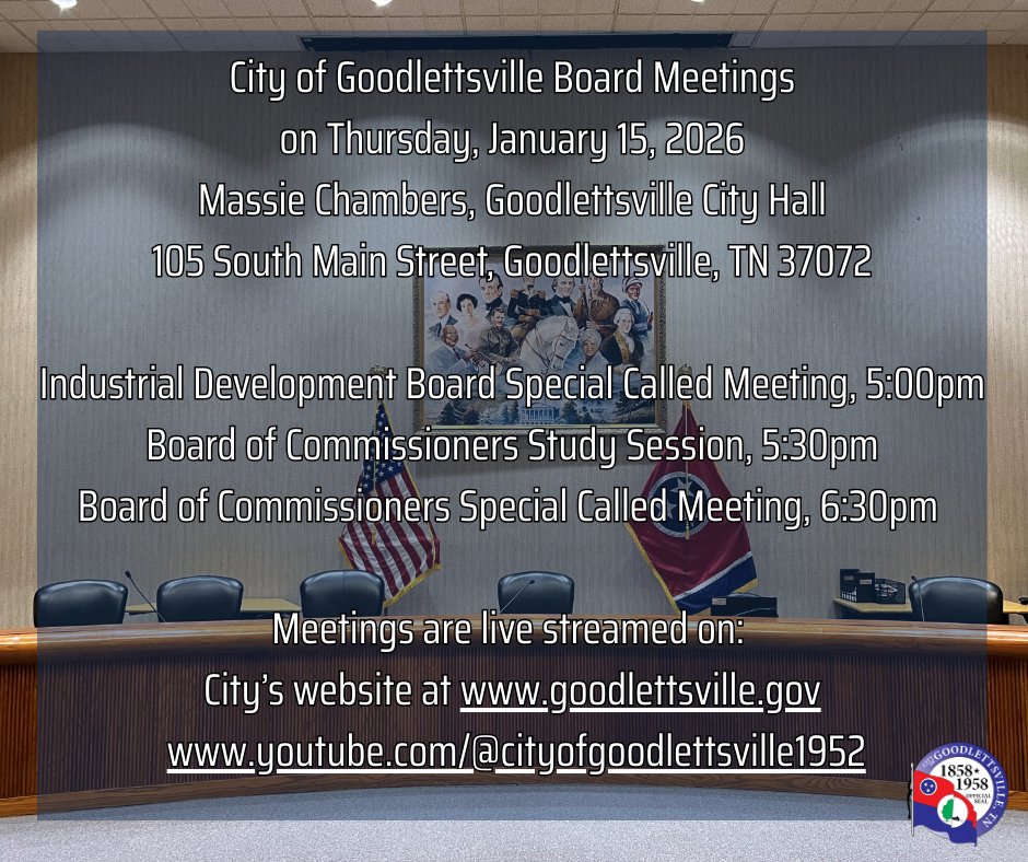 There will be three consecutive board meetings held this Thursday night, January 15, 2026 at Goodlettsville City Hall in Massie Chambers.