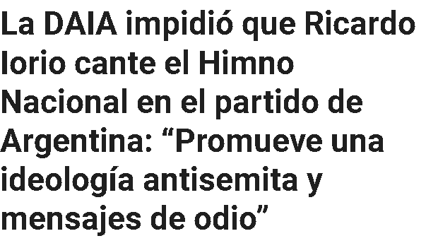Prohibirle a un Argentino entonar su himno, su canción Patria

Sólo esto debería bastar para que todo Argentino DESPRECIE a la DAIA