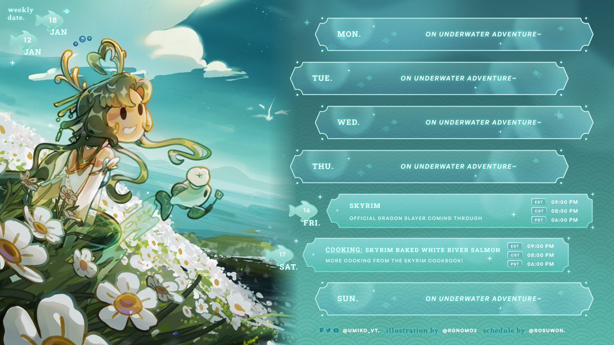 Umiko_VT's tweet image. ꒰🫧JAN 12 - JAN 19🫧꒱ 

 We continue with our Skyrim adventures this week ⚔️we are also making baked white river salmon 🐟let's vibe together fishie fams! 

🐚twitch.tv/umiko_vt🐚