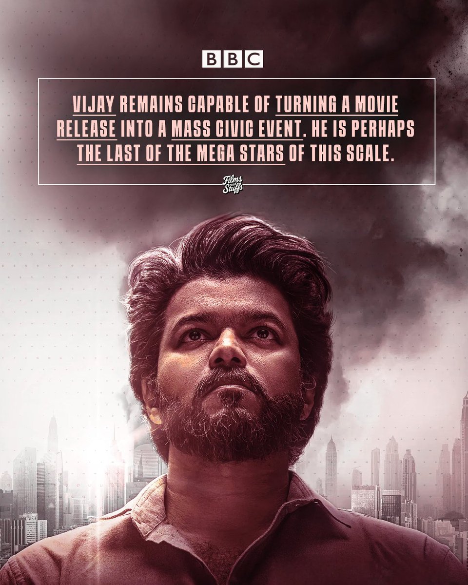 Vijay is the LAST OF THE MEGA STARS.

- BBC.