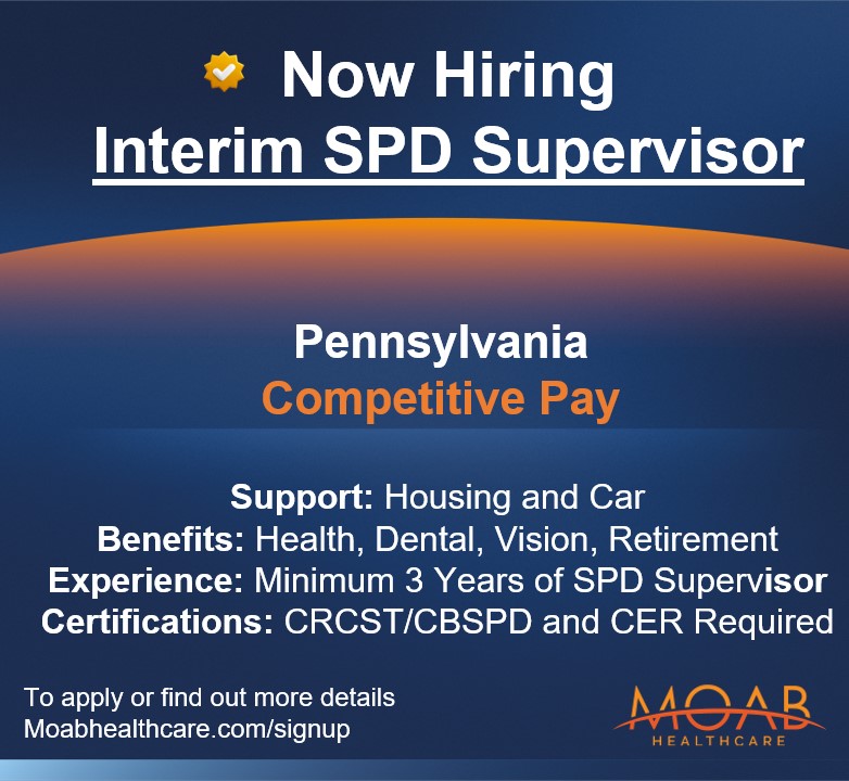 📢 Now Hiring: Interim Sterile Processing Supervisor – Pennsylvania

To apply or learn more, visit: Moabhealthcare.com/signup

#sterileprocessing #spd