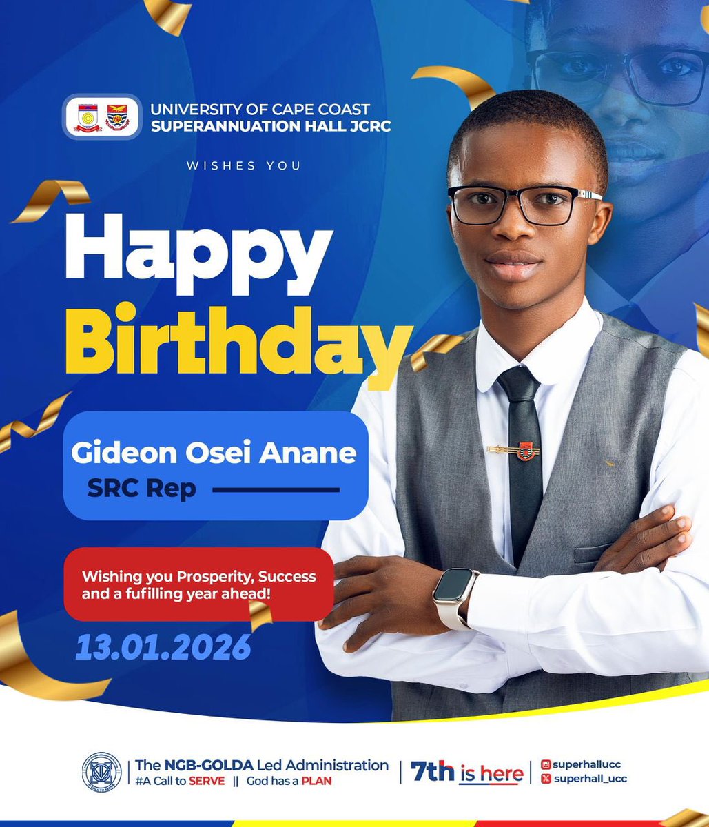 Happy Birthday, Gideon Osei Anane 🎉🎂
SRC Representative, Superannuation Hall.

Wishing you God’s blessings for your dedication, advocacy and selfless service. May you enjoy many more years of impact and excellence. 🙏✨

Released by:
MEDIA &amp; PUBLICITY COMMITTEE