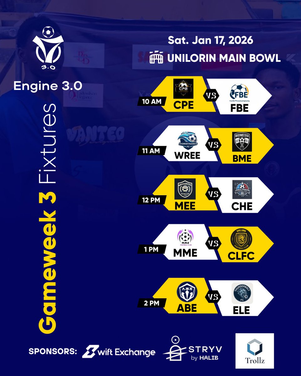engine3_0's tweet image. ⚽ Engine 3.0 – Gameweek 3 Fixtures  
📅 Saturday, Jan 17, 2026  
📍 Unilorin Main Bowl  

Get ready for another thrilling round of matches...

Fixtures:  
10:00 AM – CPE vs FBE  
11:00 AM – WREE vs BME  
12:00 PM – MEE vs CHE  
1:00 PM – MME vs CLFC  
2:00 PM – ABE vs ELE