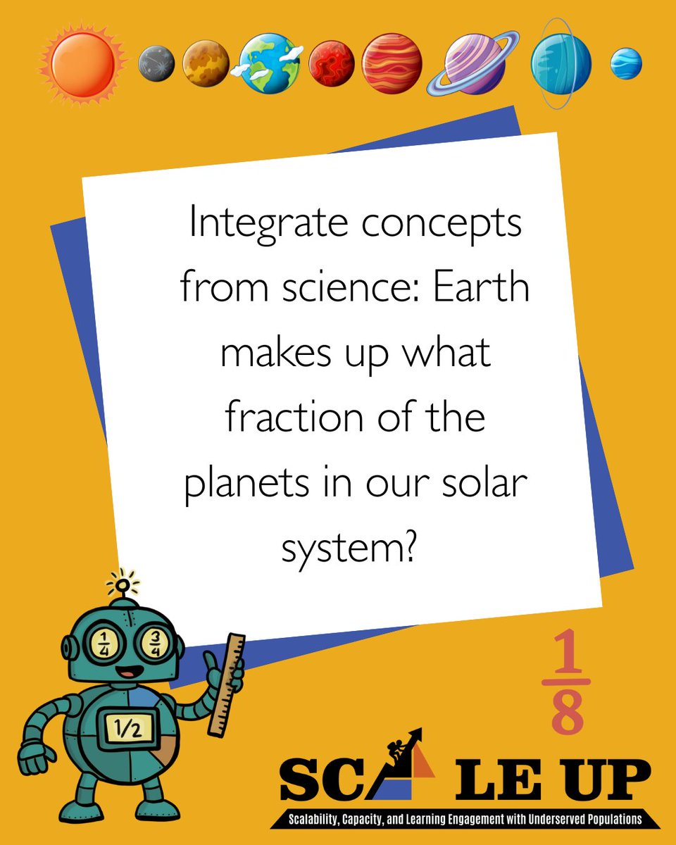 SCALEUP_FFO's tweet photo. Integrate concepts from science:

Earth makes up what fraction of the planets in our solar system?

One-eighth! https://t.co/HY94s1VyLf