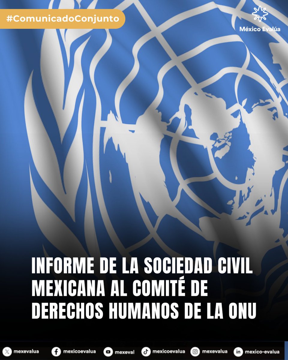 📢 Organizaciones de la sociedad civil presentamos un informe al Comité de Derechos Humanos de la #ONU sobre los principales pendientes de México en materia de derechos humanos.

México Evalúa es una de las organizaciones firmantes.
Conoce el #Comunicado y comparte 👉