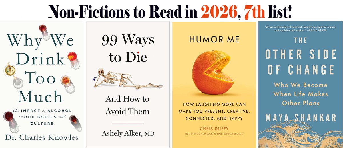 SanjeeveGontha's tweet photo. Charles Knowles-Why We Drink Too Much (Celadon Books, 2026)
Ashely Alker-99 Ways to Die: And How to Avoid Them (St. Martin's Press, 2026)
Chris Duffy- Humor Me: How Laughing More... (Doubleday, 2026)
Maya Shankar-The Other Side of Change(Riverhead Books, 2026) https://t.co/cch8CKjsyr