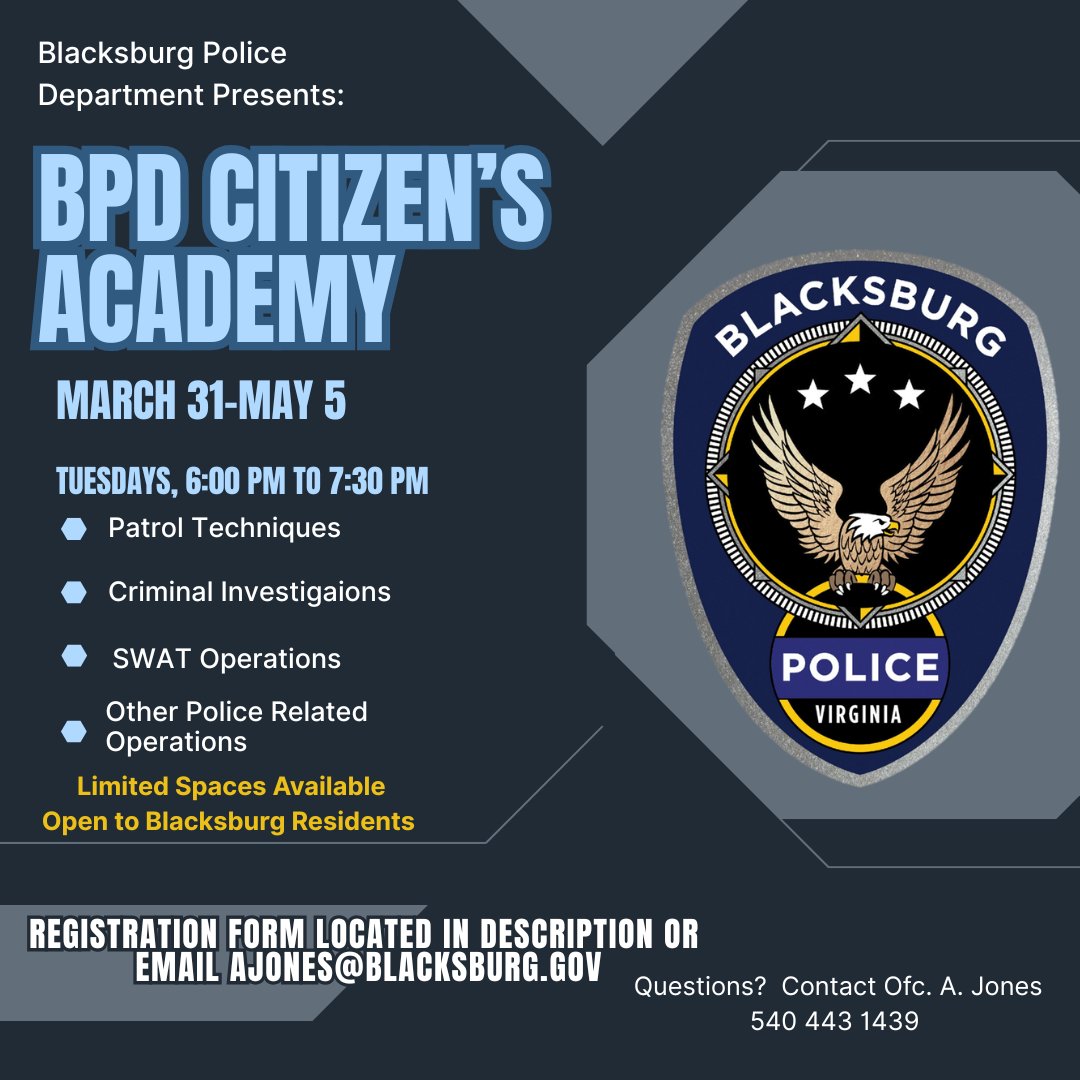 BPD Citizen's Academy is back! Academy will run every Tuesday from March 31 to May 5, 6pm to 7:30pm at BPD. Come experience police related activities. Email the registration form to Ofc. Jones to apply. Open to Blacksburg residents. Registration Form---> loom.ly/K6CRN2E
