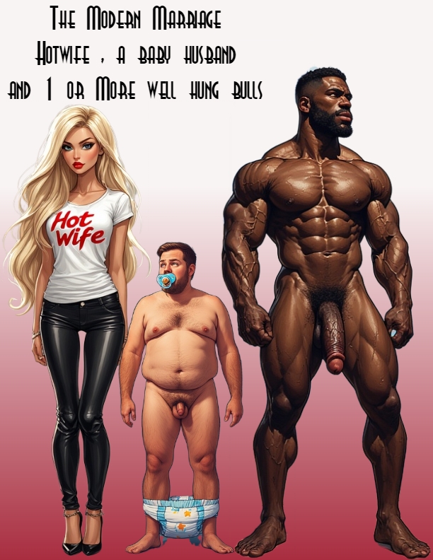 The New Modern Marriage
#abdl #femdom #NBWO #BBC #sph #diaper