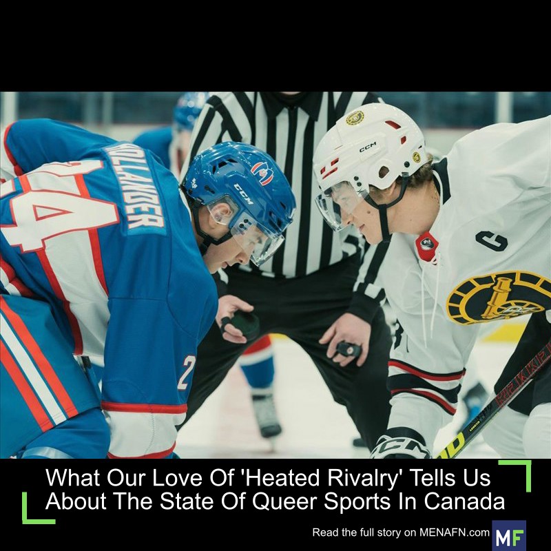 MENAFN's tweet image. What Our Love Of 'Heated Rivalry' Tells Us About The State Of Queer Sports In Canada #What #Love #'Heated #Rivalry' #Tells #About #Queer #Sports #Canada #School #University #Collage #Teach #Studentgggg dlvr.it/TQKhvh