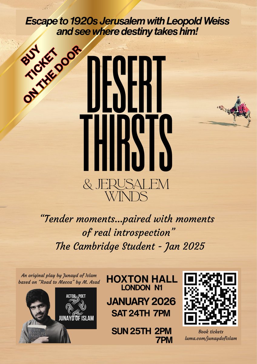 The play Desert Thirsts Jerusalem Winds is on <a href="/HoxtonHall/">Hoxton Hall</a> Sat 24th Jan and Sun 25th
Follow the real adventures of the young Leopold Weiss in the 1920s.
#OriginalPlay Debuted <a href="/edfringe/">Edinburgh Festival Fringe</a> 

See details on facebook
facebook.com/events/2313630…
Or luma.com/junaydofislam