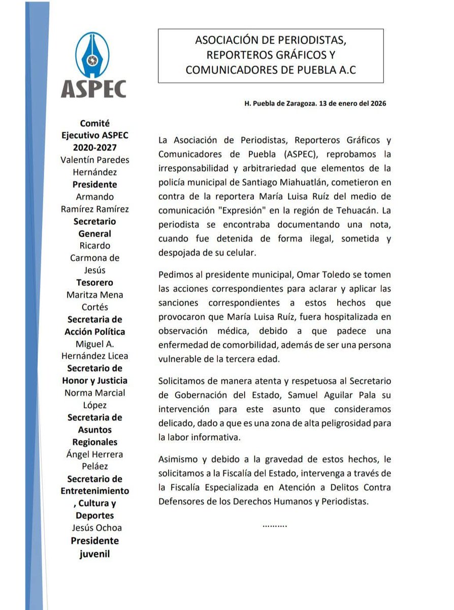 En Puebla, la <a href="/ASPEC_AC/">ASPEC AC</a> condena el presunto caso de agresión y detención en contra de María Luisa Ruiz del medio de comunicación "Expresión" de la región de Tehuacán. Por lo que se exige al edil de Santiago Miahuatlán, Omar Toledo, su intervención en el caso.