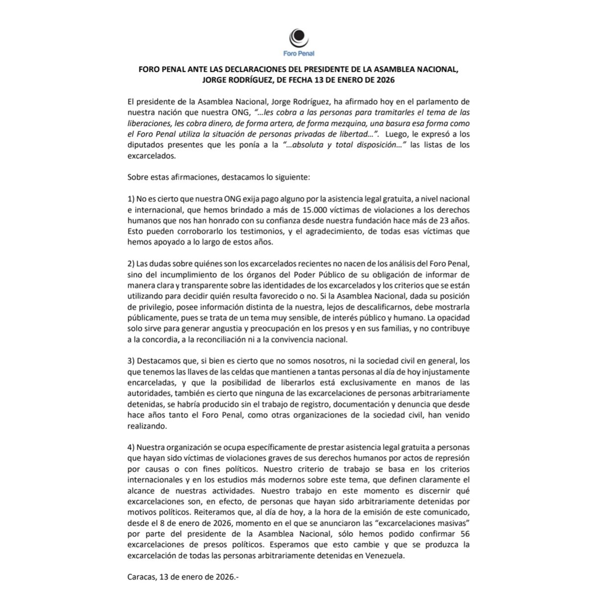 ForoPenal's tweet image. FORO PENAL ANTE LAS DECLARACIONES DEL PRESIDENTE DE LA ASAMBLEA NACIONAL, JORGE RODRÍGUEZ, DE FECHA 13 DE ENERO DE 2026

El presidente de la Asamblea Nacional, Jorge Rodríguez, ha afirmado hoy en el parlamento de nuestra nación que nuestra ONG, “…les cobra a las personas para…