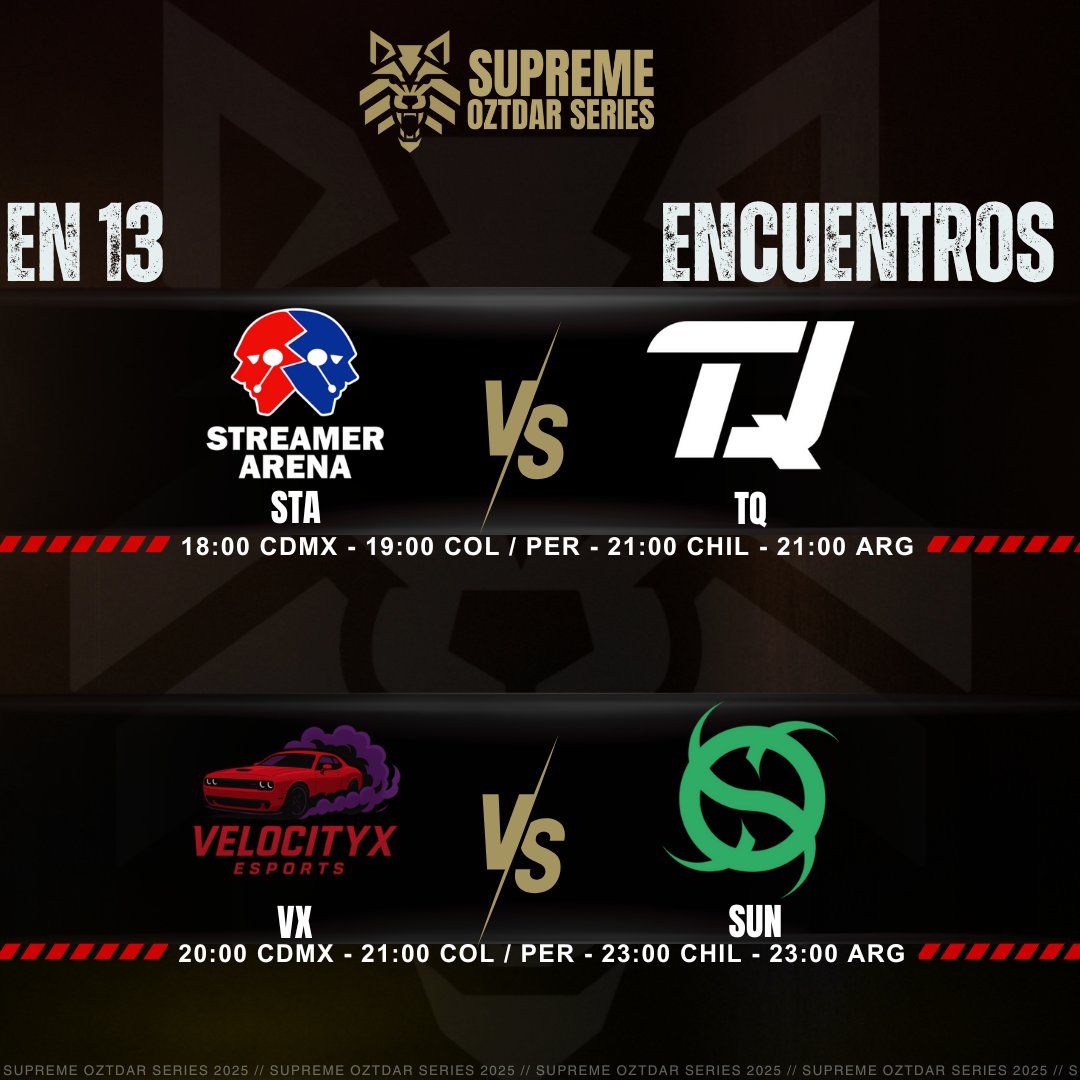 🛑   FECHA 10– Supreme Oztdar Series League 2025
DÍA 38🔥

🔸 18:00 PM🇲🇽 STA vs TQ
🎤 Caster : <a href="/ScottAlAire/">SCOTT 🎙🇻🇪</a> · <a href="/randomelgamer/">Kevin 'Rand0m' Vairo Vazquez</a>
 
🔸 20:00 PM🇲🇽 VX  vs SUN
🎤 Caster : <a href="/ProdyX86/">Vane Mollo</a>   · <a href="/randomelgamer/">Kevin 'Rand0m' Vairo Vazquez</a> 
  
📺🟣 twitch.tv/oztdaresports

#SupremeOztdarSeries #OZTDAREsports #LATAMNorte