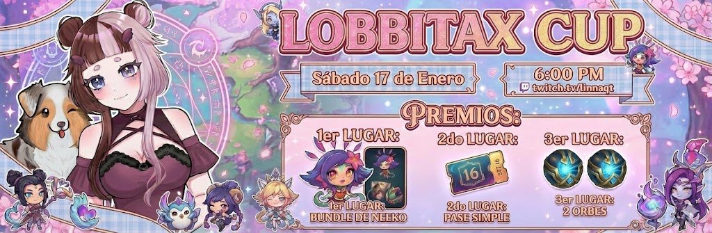 𝜗𝜚 ──✨¡Hola, cachorritas!🌸

 Este Sáb 17, 6PM llega la mágica Lobbitax Cup. Lloros, berrinches y mucho drama incluido. 
¡Nos vemos ahí! 
twitch.tv/linnaqt