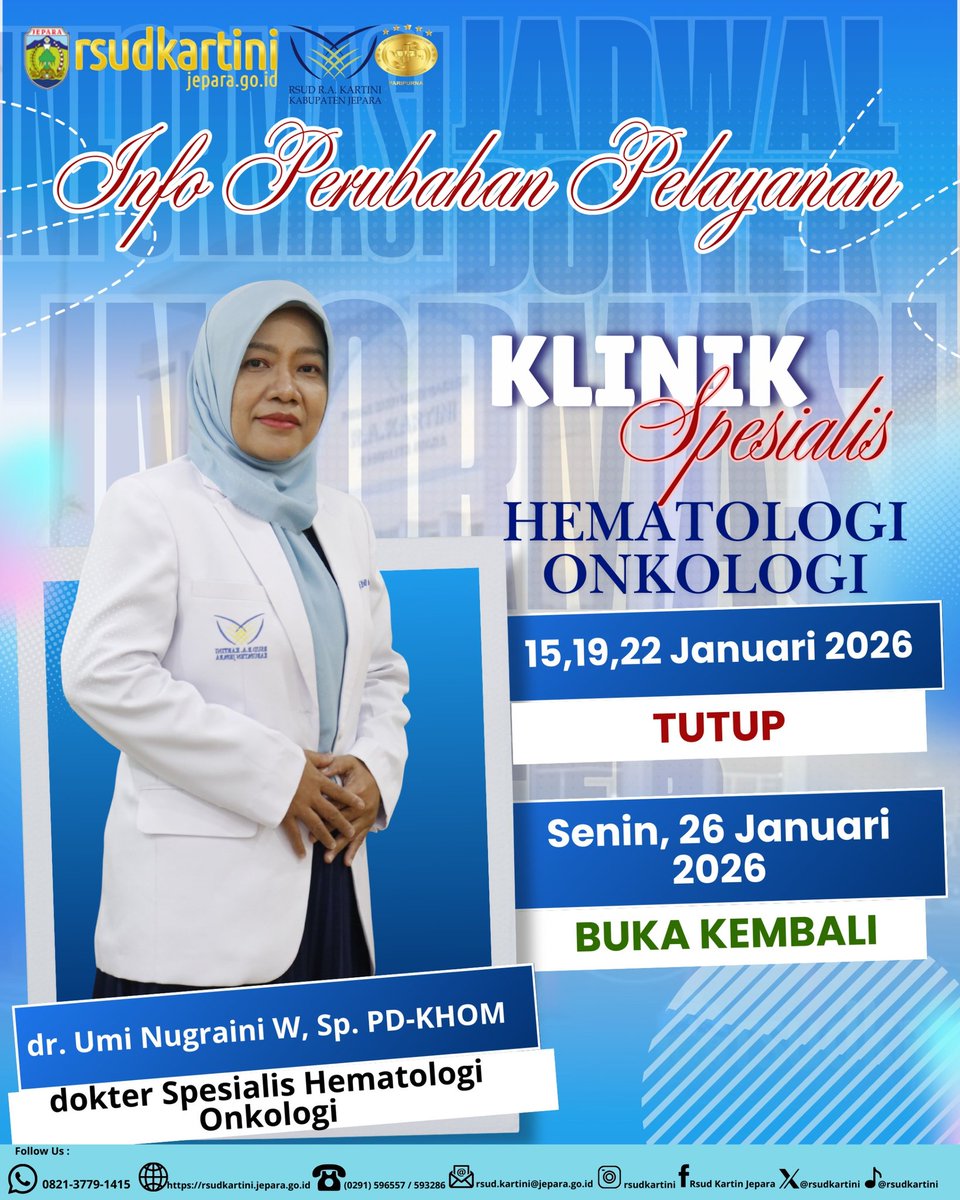 Info Perubahan Pelayanan.

Klinik Spesialis Hematologi Onkologi
🗓 Tutup: 15, 19, 22 Januari 2026
🗓 Buka kembali: Senin, 26 Januari 2026
Mohon perhatian dan pengertian Anda.
Terima kasih telah mempercayakan layanan kesehatan di RSUD R.A Kartini Jepara .

#RSUDKartiniJepara