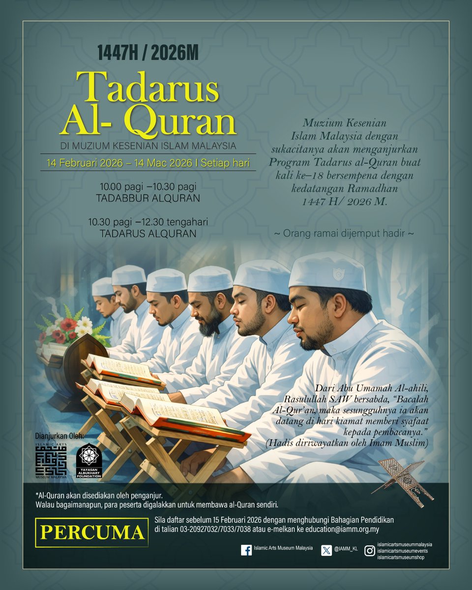 IAMM_KL's tweet photo. 🌙 Tadarus Al-Qur’an Sempena Ramadan 1447H | 2026M 🌙
Bersempena kedatangan bulan Ramadan yang mulia, Muzium Kesenian Islam Malaysia dengan penuh sukacita menjemput orang ramai untuk menyertai Program Tadarus Al-Qur’an yang akan berlangsung selama 30 hari. https://t.co/9jyDZVdup4