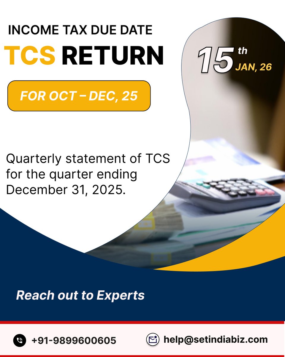 setindiabiz's tweet image. 📢 Income Tax Due Date Alert

📄 TCS Return
🗓 Due Date: 15 Jan 2026
🗂 Period: Oct–Dec 2025

Quarterly TCS return for the quarter ending 31 Dec 2025.

⏰ File on time to avoid penalties.
👉 zurl.co/P5YgW

#TCSReturn #IncomeTax #TaxDueDate #TCSCompliance #SetIndiaBiz