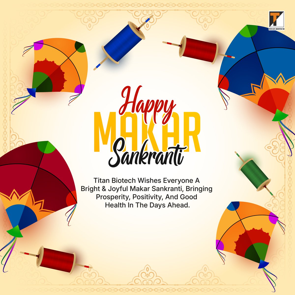 TitanBiotech's tweet image. As Makar Sankranti marks a season of light and renewal, Titan Biotech Ltd. extends warm wishes for prosperity, positivity, and good health. May the days ahead bring clarity, growth, and continued success.

#HappyMakarSankranti #SeasonOfGrowth #TitanBiotechLtd #FestiveGreetings