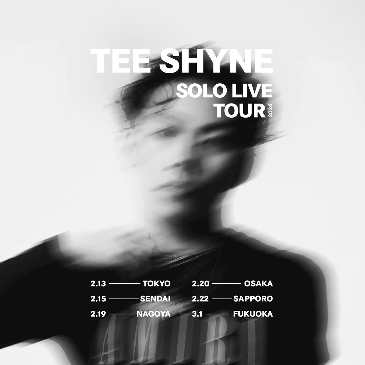 TeeShyne917's tweet photo. Tee Shyne SOLO LIVE TOUR 2026

チケット受付開始
https://t.co/6vXiQtVXQd https://t.co/jL30VDseV9