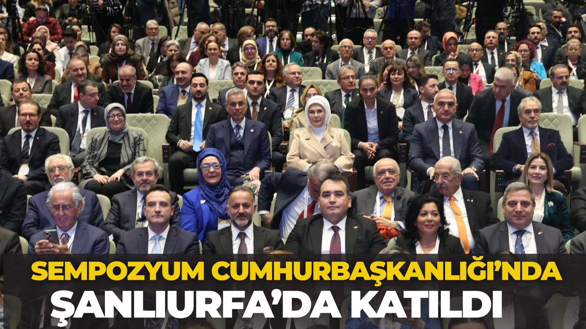 Sempozyum Cumhurbaşkanlığı’nda, Şanlıurfa'da Katıldı urfanatik.com/sempozyum-cumh…
