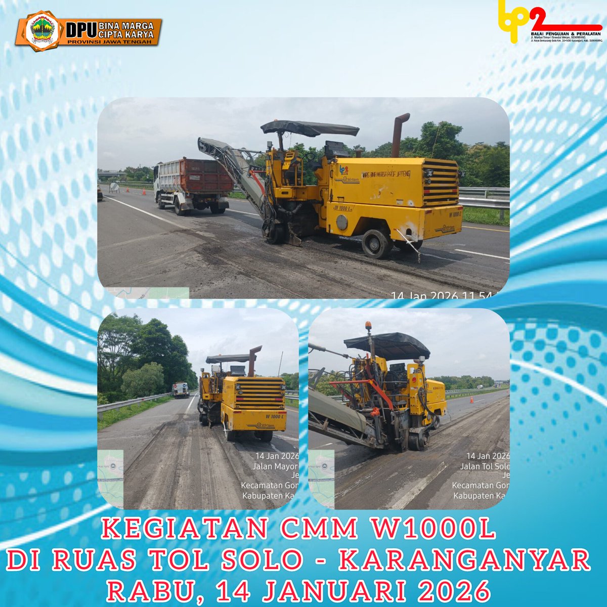 Bp2ProvJtg's tweet photo. Kegiatan Pekerjaan CMM Wirtgen W1000L di Ruas Tol Solo - Karangayar
Rabu, 14 Januari 2026

#ngopeninglakoni 
#ahmadluthfi 
@dpubmckjateng 
@humasjateng @provjateng @dprdjatengprov https://t.co/yNd8TOiktG