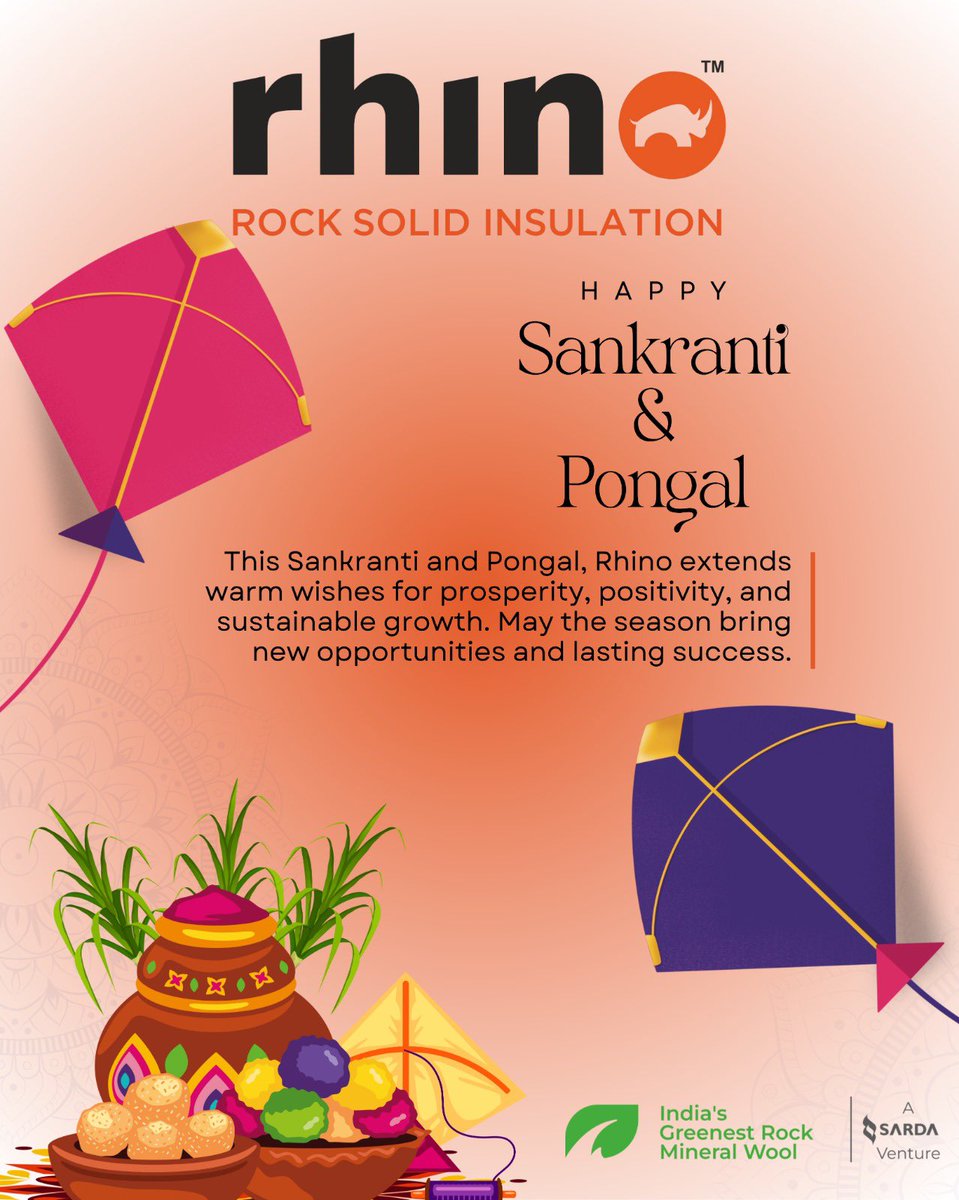 rhinoinsulation's tweet photo. Joyous Sankranti &amp; Pongal from Rhino Rock Solid Insulation! Embrace harvest warmth like our green rock wool builds sustainable futures. Prosperity &amp; sweet success ahead! #Sankranti #Pongal #RhinoInsulation https://t.co/ox3ykbsUrX