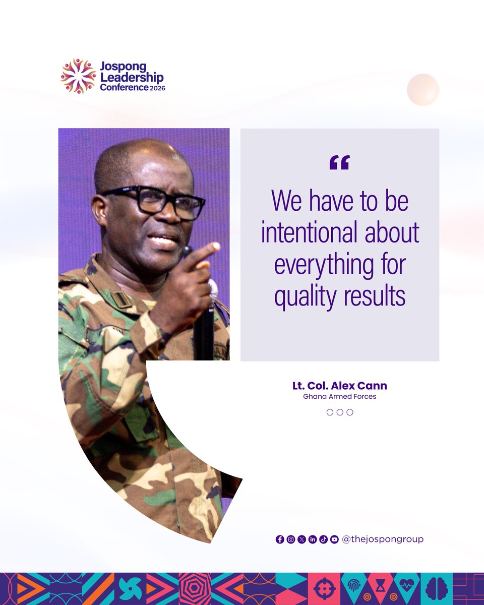 thejospongroup's tweet image. Jospong Leadership Conference 2026

Quotes from Lt. Col. Alex Cann

#JLC2026
#BuildingTomorrowsLeadersToday