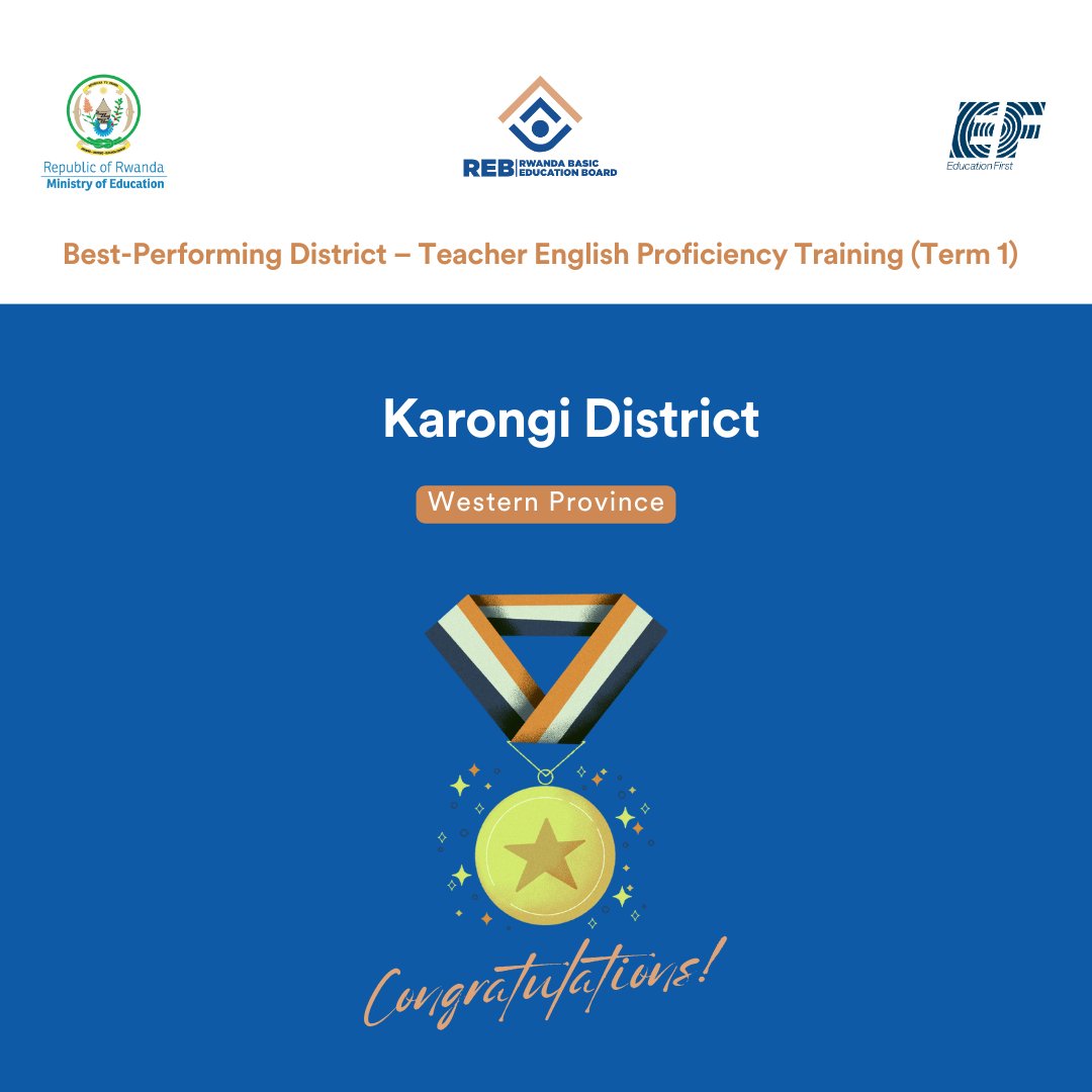 Congratulations to <a href="/KarongiDistrict/">District Karongi</a>, recognized as the Best-Performing District in the English Proficiency Training for Teachers for the First Academic Term.

This recognition reflects strong district-level progress and consistent leadership engagement.

Karongi District will